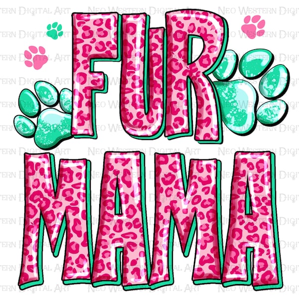 Fur mama pink leopard png sublimation design download, Mother's Day png, dog mama png, mom life png, sublimate designs download