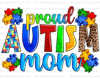 Proud Autism Mom png sublimation design download, Autism awareness png, Autism life png, Autism png, Mom life png,sublimate designs download