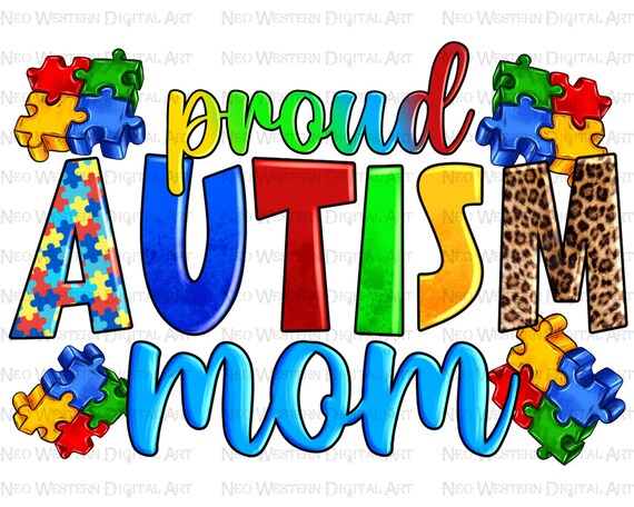 Proud Autism Mom png sublimation design download, Autism awareness png, Autism life png, Autism png, Mom life png,sublimate designs download