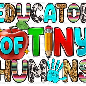 Educator of tiny humans png sublimation design download, Educator png, Teacher&#39;s Day png, Teacher life png, sublimate designs download