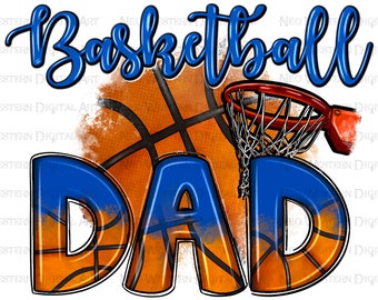 Basketball dad png sublimation design download, Basketball png, sport dad png, game day png, Father's Day png, sublimate designs download