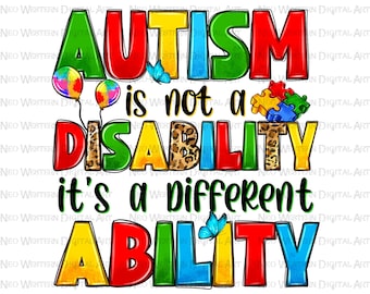 El autismo no es una discapacidad, es una habilidad diferente png descarga de diseño de sublimación, conciencia de autismo png, vida de autismo png, descarga sublimada