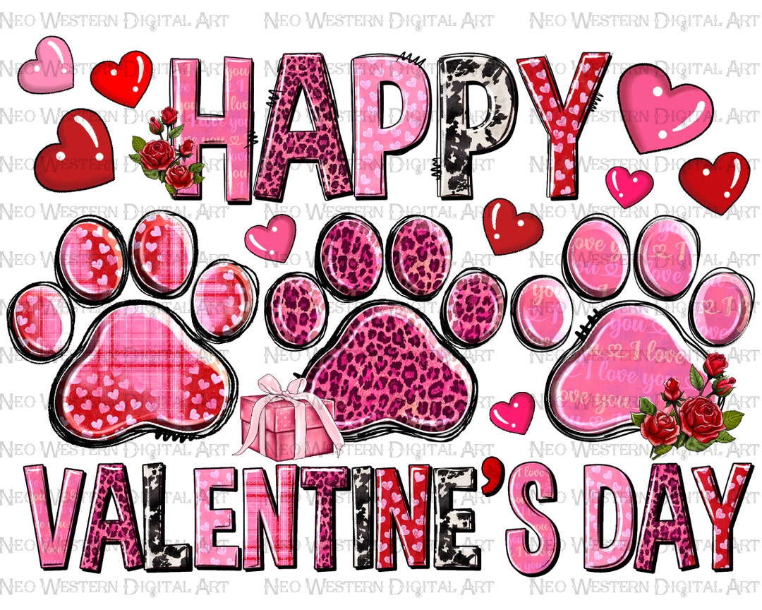 Happy Valentine's Day Paws Png Sublimation Design Download, Happy ...