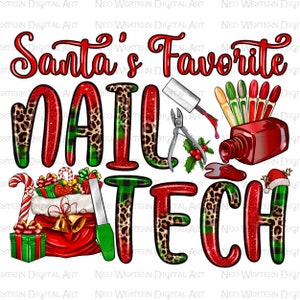 May include: Santa's Favorite Nail Tech. Red, green, and black plaid and leopard print text with a red and white candy cane, a red bag with presents, and nail tools.