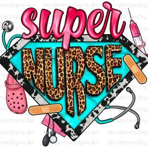 Super Nurse png sublimation design download, western Nurse png, Nurse life png, Nurse png design, Nursing png, sublimate designs download