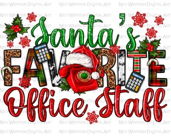 May include: A festive Christmas design featuring the text "Santa's Favorite Office Staff" in red, green, and white with a glittery effect. The design includes a red phone, a calculator, and a plaid pattern.