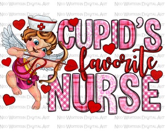 Cupid's Favorite Nurse Valentine's Day png sublimation design download, Happy Valentine's png, Valentine's Nurse png, sublimate download