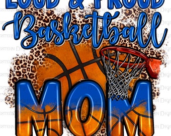 Laut und stolz Basketball Mama png Sublimationsdesign Download, Basketballspiel png, Sport Mama png, Spieltag png, sublimieren Designs herunterladen