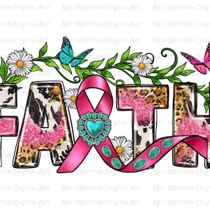 Cancer Faith png Sublimation Design download, Brustkrebs png, Cancer Awareness png, westlicher Glaube png, sublimate designs download