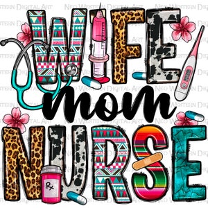 Wife Mom Nurse png sublimation design download, western Nurse png, Nurse life png, Nurse png design, Nursing png, sublimate designs download