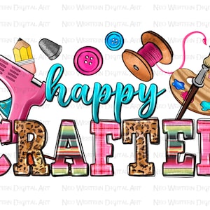 Happy crafter png design, craft life png, craft love png, western crafter png design, crafter png, sublimation design downloads
