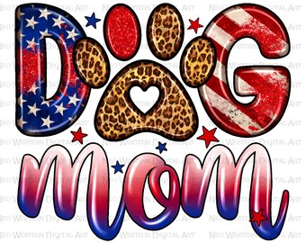 4th of July dog mom png sublimation design download, Mother's Day png, Independence Day png, dog mom png, sublimate designs download