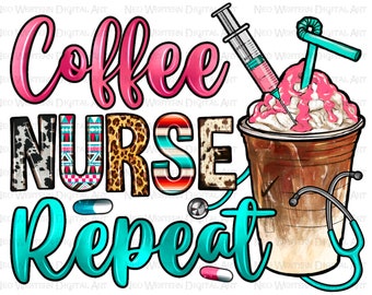 Coffee Nurse repeat png sublimation design download, Nurse coffee png, Nurse png design, Nurse life png, Nursing png, sublimate download