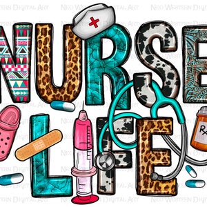 Nurse life png sublimation design download, Nurse png design, western Nurse png, Nurse life png, Nursing png, sublimate designs download