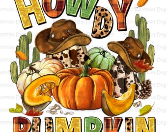 Howdy pumpkin png sublimation design download, western pumpkin png, Fall leaves png, Hello Fall png, Autumn png, sublimate designs download