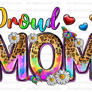 Proud mom png sublimation design download, Mother&#39;s Day png, western Mom png, pride png, love is love png, sublimate designs download