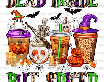 Dead inside but spiced png sublimation design download, Happy Halloween png, spooky season png, Halloween vibes png, sublimate download