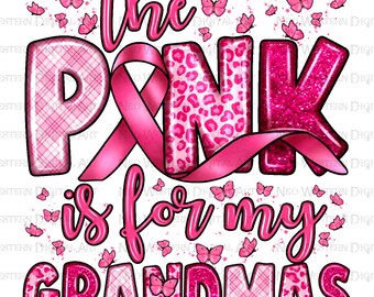 Das Rosa ist für meine Omas png Sublimation Design download, Cancer Awareness png, pink Ribbon png, sublimate designs download