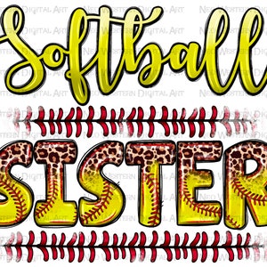 Softball sister png sublimation design download, Softball ball png, game day png, sport sister png, sport png, sublimate designs download