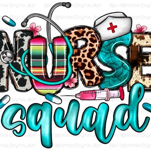 Nurse squad png sublimation design download, western Nurse png, Nurse life png, Nursing png, sublimate designs download