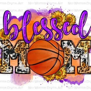 Blessed mom Basketball png sublimation design download, Basketball ball png, sport mom png, game day png, sublimate designs download