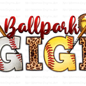 Ballpark gigi png sublimation design download, Softball png, game day png, sport gigi png, Baseball png, sublimate designs download