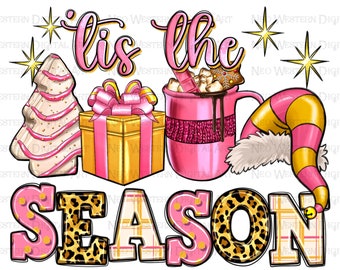 Tis' the season pink Christmas png sublimation design download, Merry Christmas png, Happy New Year png, sublimate designs download