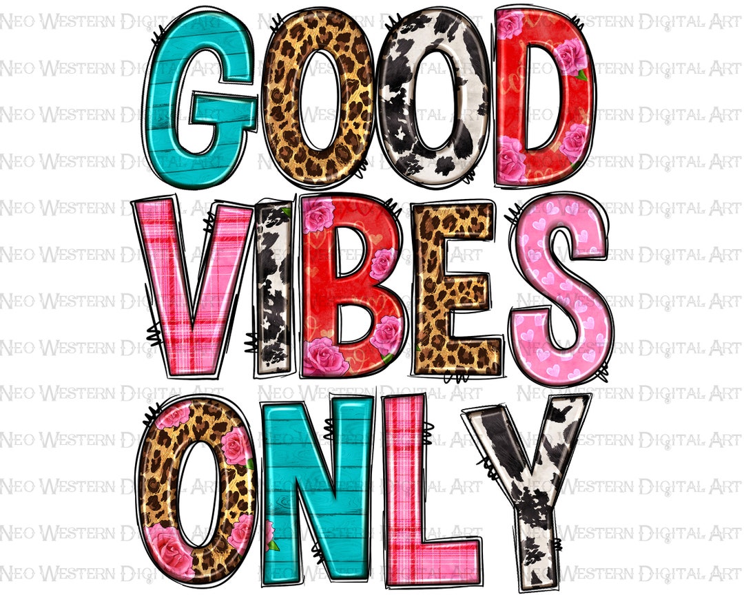 Good Vibes Only Png Sublimation Design Download, Valentine's Day Png ...