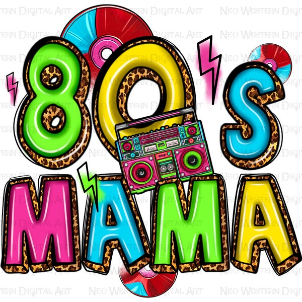 80's mama png sublimation design download, Mother's Day png, western mama png, 1980's png, mom life png, sublimate designs download