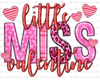 Little miss Valentine png sublimation design, Valentine's Day png, happy valentine's png, western Valentine's png sublimate designs download