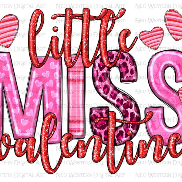 Little miss Valentine png sublimation design, Valentine's Day png, happy valentine's png, western Valentine's png sublimate designs download