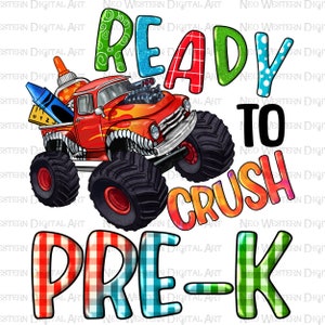 Ready to crush pre-k png sublimation design download, back to school png, before school png, pre-k png, sublimate designs download