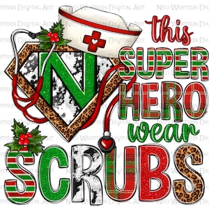 This super hero wear scrubs Christmas png sublimation design download,Christmas png,Christmas Nurse png,Nurse png,sublimate designs download