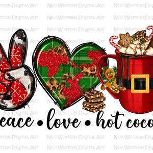 Peace love hot cocoa png sublimation design download, Christmas png, Peace Love png, hot cocoa png,western peace love png,sublimate download
