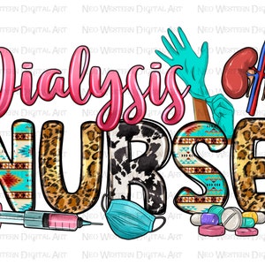 Dialysis Nurse png sublimation design download, Nurse png design, western Nurse png, Nurse life png, Nursing png, sublimate designs download