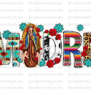 Madre with Lady of Guadalupe Png, Virgen de Guadalupe png, Latina Mexican png, Guadalupe png, Virgin Mary png, sublimate designs download