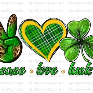 Peace love luck St. Patrick&#39;s Day png sublimation design download, peace love png, luck png, love luck png, sublimate designs download