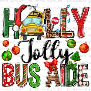 Holly Jolly bus aide png sublimation design, Back to School png, Christmas school bus png, Merry Christmas png, sublimate designs download