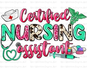 Certified Nursing Assistant png sublimation design download, Nurse life png, CNA Nurse png, Nursing png, sublimate designs download
