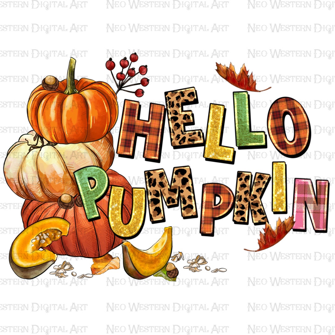 Hello Pumpkin Png Sublimation Design Download, Fall Vibes Png, Autumn ...