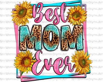Best mom ever png sublimation design download, Mother's Day png, mom png design, western mom png, mom life png, sublimate designs download