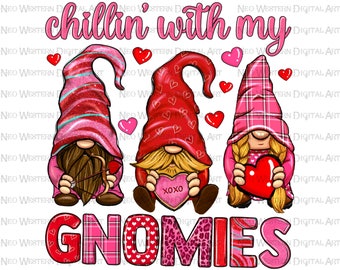 Chillin' with my gnomies png sublimation design download, Valentine's Day png, Valentines gnomies png, sublimate designs download