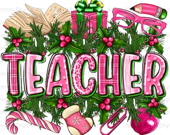 Pink Christmas Teacher png sublimation design download, Merry Christmas png, Happy New Year png, sublimate designs download