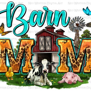 Barn mom png sublimation design download, western mom png, Mother&#39;s Day png, farm animals png, farm life png, sublimate designs download