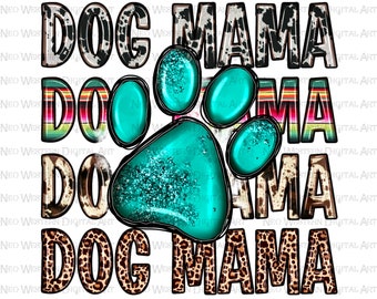 Dog mama png sublimation design download, Mother's Day png, western dog mama png, dog love png, mama png, sublimate designs download