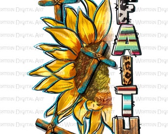 Faith with sunflower png sublimation design download, Christian png, Faith png, western Faith png, sublimate designs download