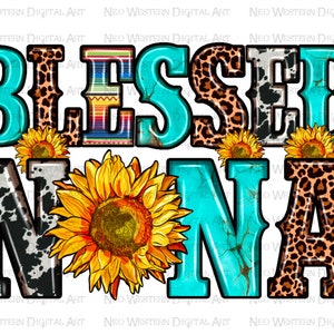 Blessed nana png sublimation design download, western nana png, Mother&#39;s Day png, western blessed png, sublimate designs download