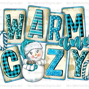 Winter warm and cozy png sublimation design download, Winter png, cozy season png, Winter vibes png, sublimate designs download