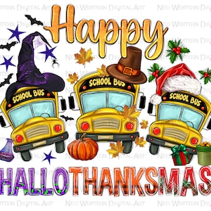 Happy Hallothanksmas school bus png sublimation design, back to School png, school bus png, Hallothanksmas png, sublimate designs download