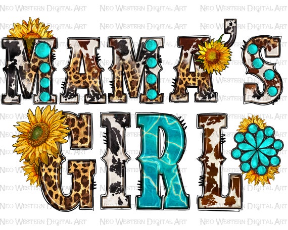Mama's girl png sublimation design download, Mother's Day png, Mama's love png, western Mama's girl png, sublimate designs download
